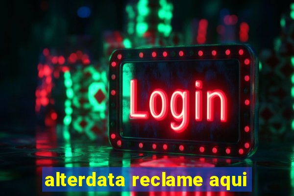 alterdata reclame aqui