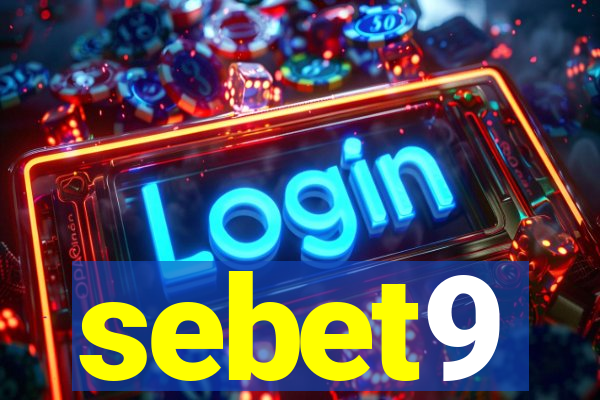 sebet9