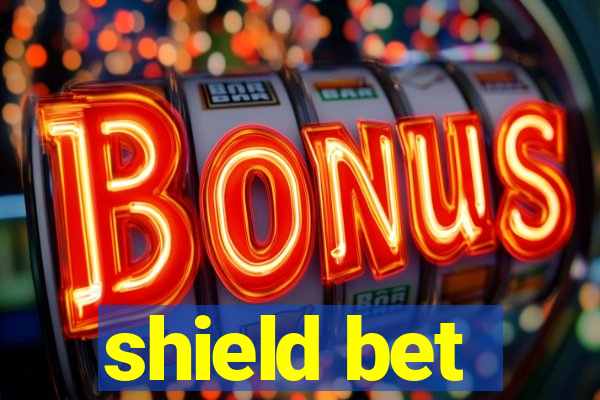 shield bet