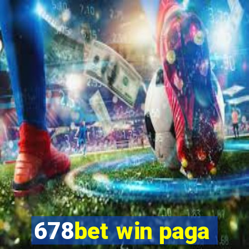 678bet win paga