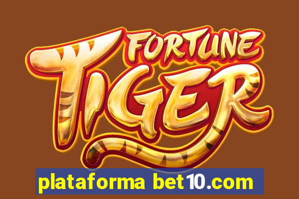 plataforma bet10.com