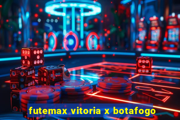 futemax vitoria x botafogo