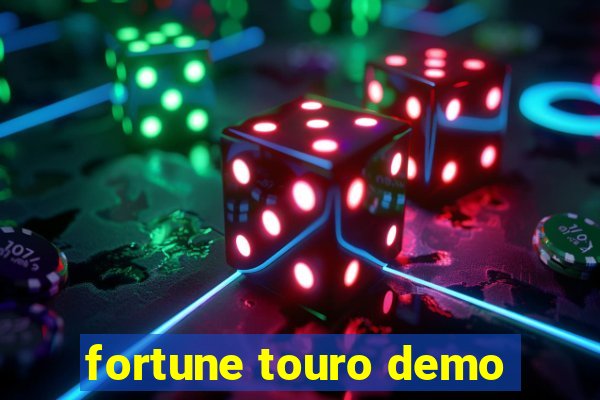 fortune touro demo