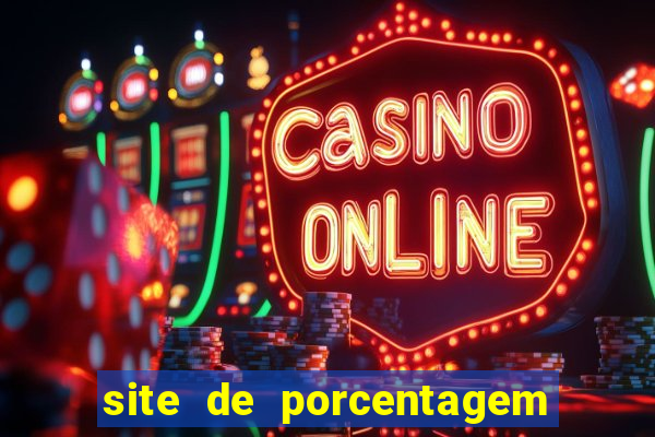 site de porcentagem de jogos slots