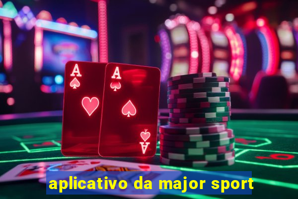 aplicativo da major sport