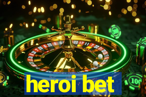 heroi bet