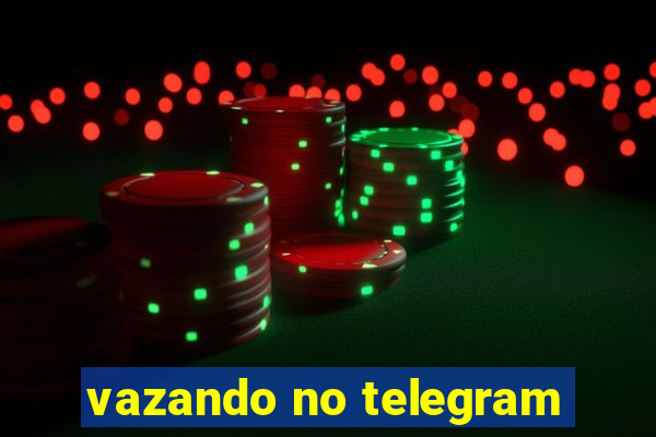 vazando no telegram