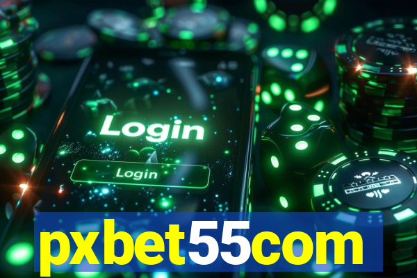 pxbet55com