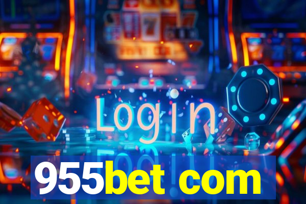 955bet com