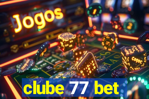 clube 77 bet