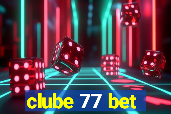 clube 77 bet