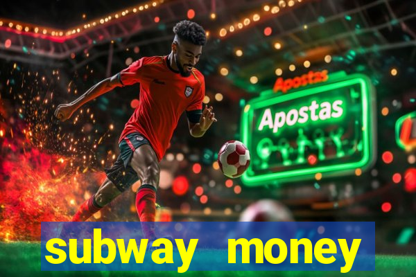 subway money deposito 1 real