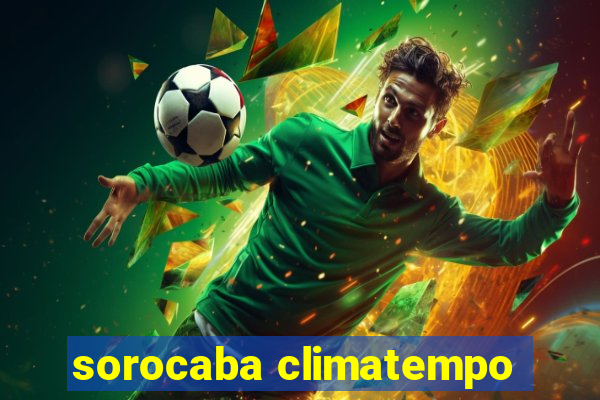 sorocaba climatempo