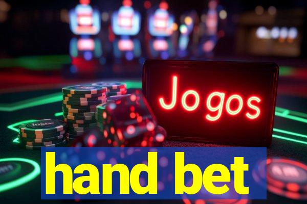 hand bet