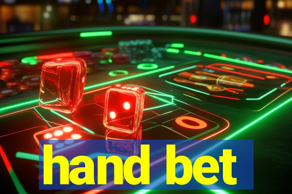 hand bet