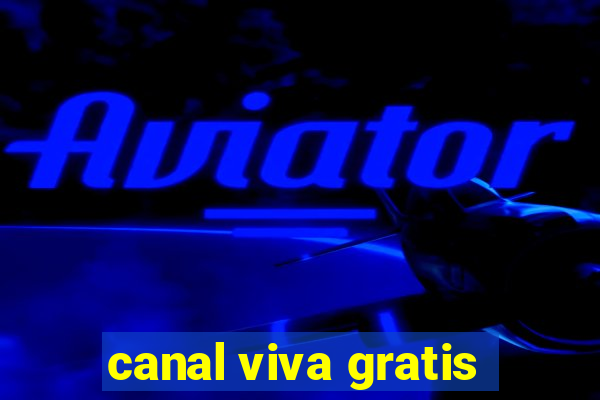 canal viva gratis