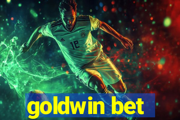 goldwin bet