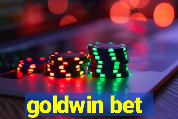 goldwin bet