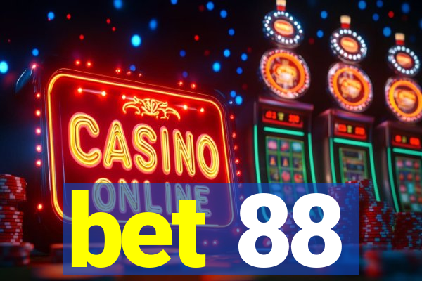 bet 88