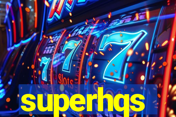 superhqs