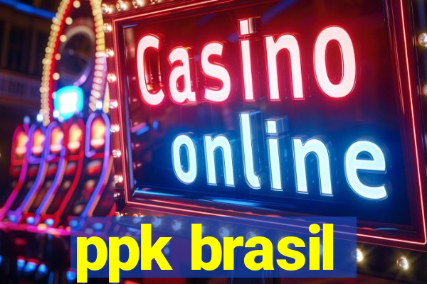 ppk brasil