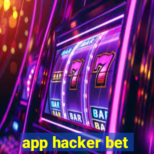 app hacker bet