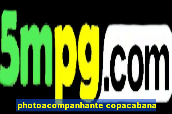 photoacompanhante copacabana