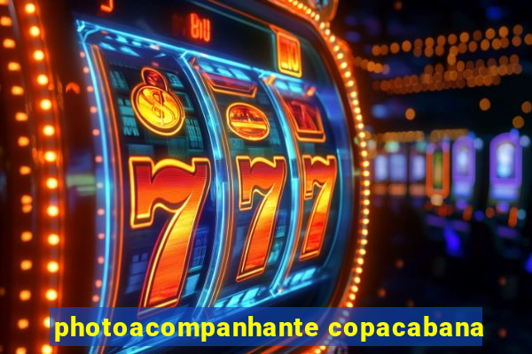 photoacompanhante copacabana