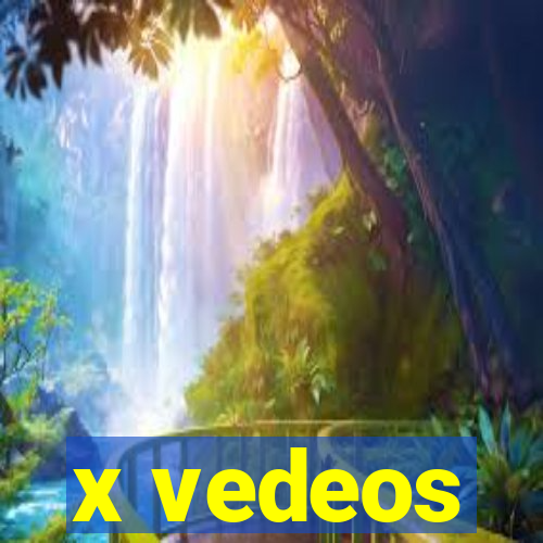 x vedeos