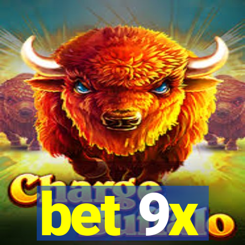 bet 9x