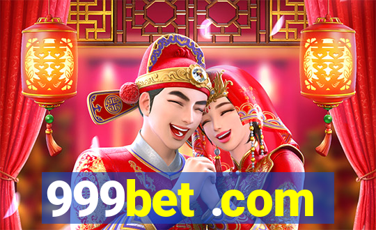 999bet .com