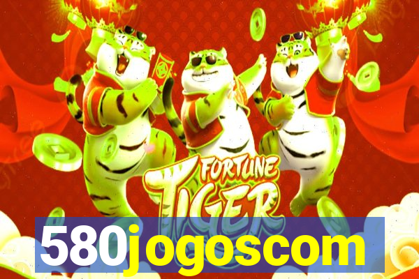 580jogoscom