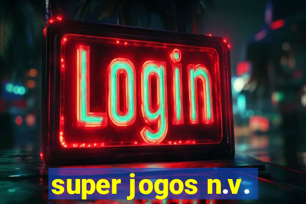 super jogos n.v.