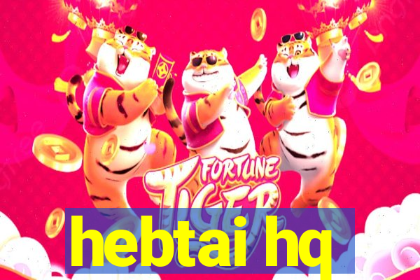 hebtai hq