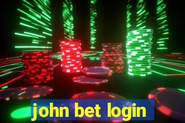 john bet login