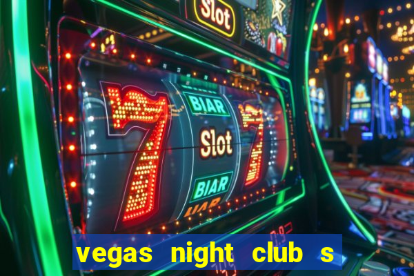 vegas night club s o louren o do sul