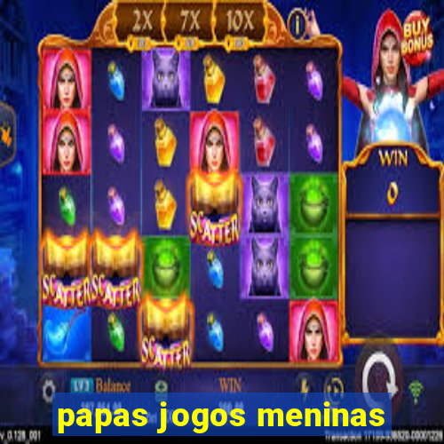 papas jogos meninas