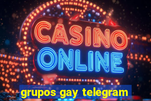 grupos gay telegram