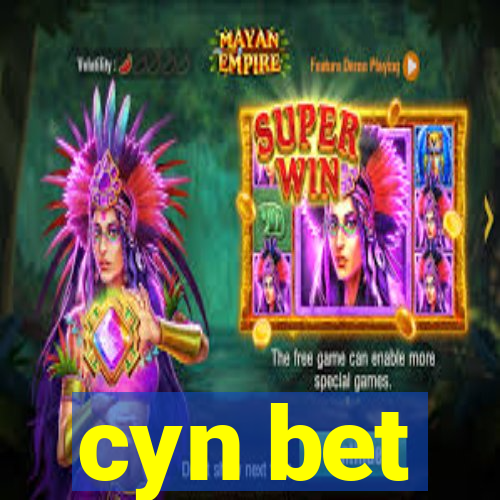 cyn bet