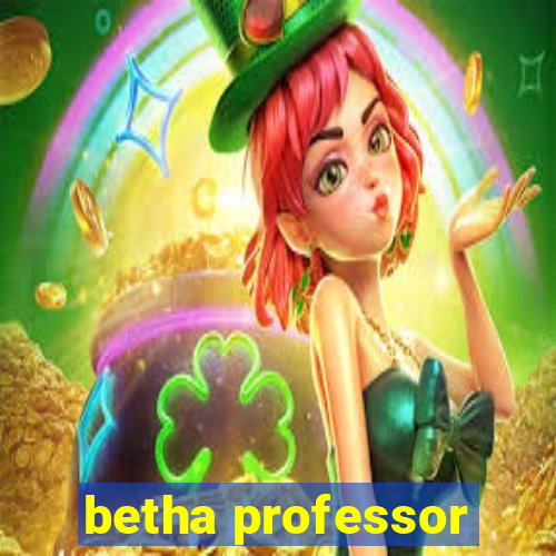 betha professor