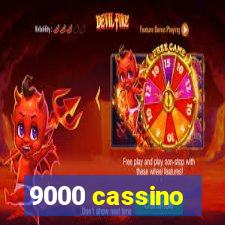 9000 cassino