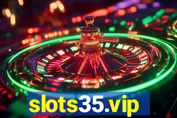 slots35.vip