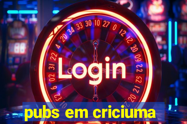 pubs em criciuma