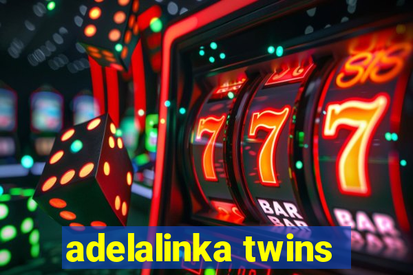 adelalinka twins