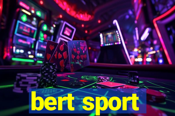 bert sport