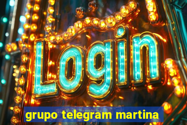 grupo telegram martina