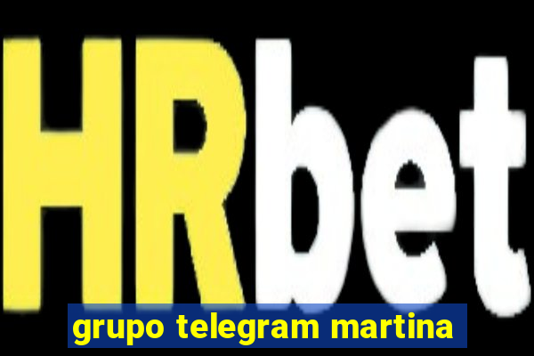 grupo telegram martina