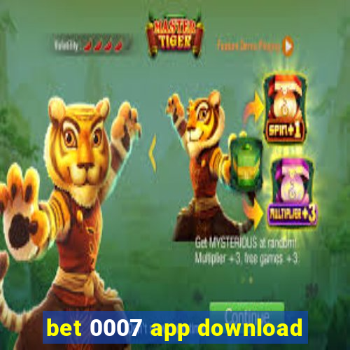 bet 0007 app download