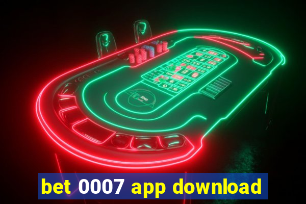 bet 0007 app download