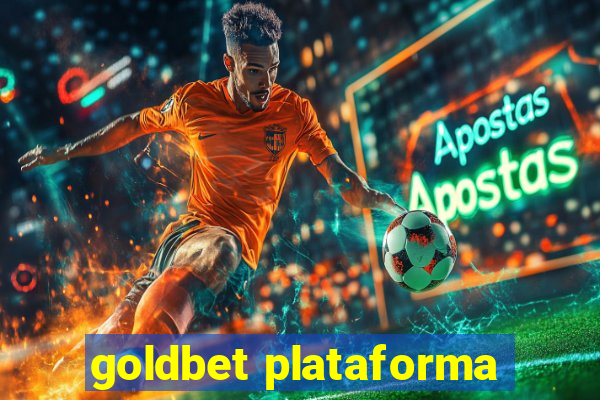 goldbet plataforma